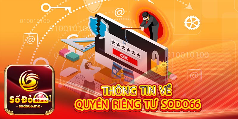 Thông tin về quyền riêng tư Sodo66